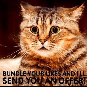 Bundle your likes and I'll send you an offer